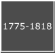 1775-1818